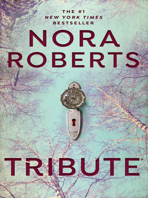 Title details for Tribute by Nora Roberts - Available